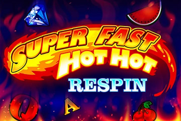 Super Fast Hot Hot Respin