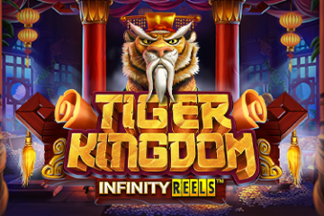 Tiger Kingdom Infinity Reels