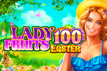 Lady Fruits Easter 100