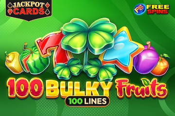 100 Bulky Fruits