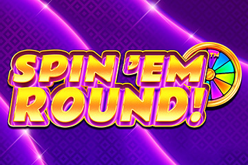 Spin ‘Em Round!