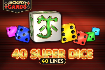 40 Super Dice