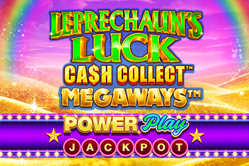 Leprechaun’s Luck: Cash Collect: Megaways PowerPlay Jackpot