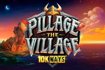Pillage the Village 10k Ways